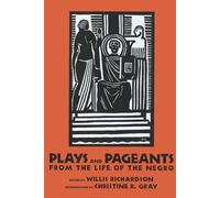 Plays and Pageants from the Life of the Negro