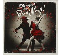 Plays Bird'n'roll by Dionysos