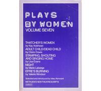 Plays by Women: v. 7 (Methuen New Theatrescripts)