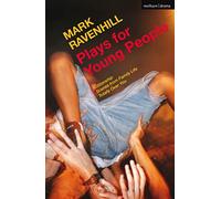 Plays for Young People: Citizenship; Scenes from Family Life; Totally Over You (Play Anthologies)