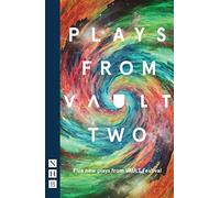 Plays from VAULT 2 (NHB Modern Plays): Five new plays from VAULT Festival