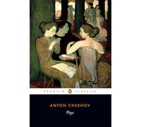 Plays: Ivanov; The Seagull; Uncle Vanya; Three Sisters; The Cherry Orchard – Penguin Classics