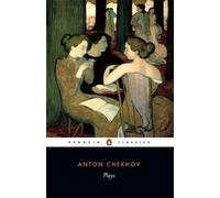 Plays: Ivanov; The Seagull; Uncle Vanya; Three Sisters; The CherryOrchard (Penguin Classics) by Chekhov, Anton (2002) Paperback