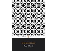 Plays Political: The Apple Cart, On the Rocks, Geneva