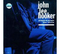 PLAYS & SINGS THE BLUES - HOOKER JOHN LEE - CD