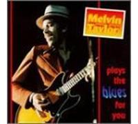 Plays The Blues For You by Melvin Taylor (1993-05-13)