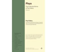 Plays: The Collected Works of Paul Valéry, Volume 3 (Bollingen Series)