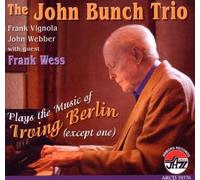 Plays the Music of Irving Berlin (Except One) by John Bunch Trio (2008-11-11)
