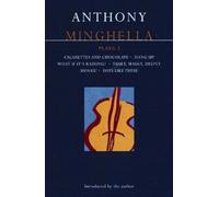Plays: Two (Methuen Contemporary Dramatists): Cigarettes and Chocolate"; Hang-up; What If It's Raining?; Truly Madly Deeply; Mosaic; Days Like These! by Minghella, Anthony (1997) Paperback