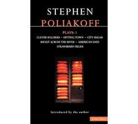 Plays: Vol 1 (Methuen Contemporary Dramatists) - Clever Soldiers - Hitting Town - City Sugar - Shout Across the River - American Days - Strawberry Fields: v.1
