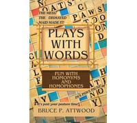 Plays with Words: Fun with Homonyms and Homophones
