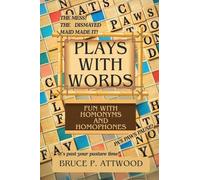 Plays with Words: Fun with Homonyms and Homophones