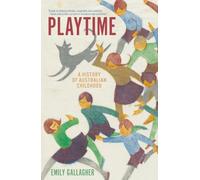 Playtime: A History of Australian Childhood