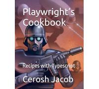 Playwright’s Cookbook: Recipes with Typescript