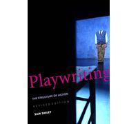 Playwriting: The Structure of Action