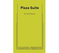 Plaza Suite: A Comedy in Three Acts (Acting Edition)
