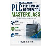 PLC Performance Optimization Masterclass: Faster Cycle Times, Better Throughput, Zero Waste