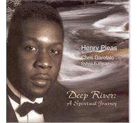 Pleas, Henry - Deep River-a Spiritual Journey