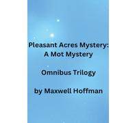 Pleasant Acres Mystery: A Mot Mystery Omnibus Trilogy (4)