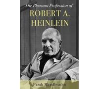 Pleasant Profession of Robert A. Heinlein