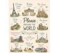 Please Around the World: A Polite Word in Many Languages | 100-Page College Ruled Notebook