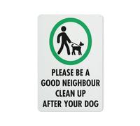 Please Be A Good Neighbour Clean Up After Your Dog Sign 12 X 8 Inches Aluminum Sign Reflective - Uv Protected, Waterproof, Weatherproof And Fade Resistant - 4Pre-Drilled Holes