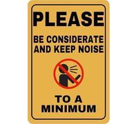 Please Be Considerate And Keep Noise Down Aluminum Vintage Retro Funny Warning Metal Sign Tin Signs Aluminum Plaque for Outdoors Use Yard Farm Fence Home Wall Decor 8x12 inch