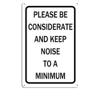 Please Be Considerate And Keep Noise To A Minimum Aluminum Metal Sign 12 X 16 Inch Wall Decor,Indoor/Outdoor use