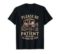 Please Be Kind I’m Technically from The 1900s T-Shirt