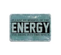 Please Be Mindful Of The Energy You Bring Into This Space Retro Look 8X12 Inch Metal Decoration Art Sign for Company Office Home Classroom, Positive Energy Wall Art Poster Gifts