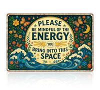 "“Please Be Mindful of The Energy You Bring” Tin Sign - 30x20cm Decor for Any Room, Durable Metal Signs with Retro Aesthetic, Ideal Spiritual Wall Decor for Home & Office "