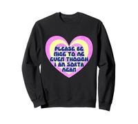 Please Be Nice To Me Sorta Mean Retro Heart Sweatshirt