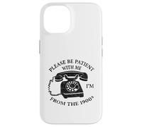 Please Be Patient from the 1900s Vintage Telephone Dial Case for iPhone 14