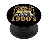 Please Be Patient I’m From the 1900s Funny Old Miner PopSockets Adhesive PopGrip