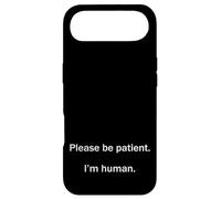 Please Be Patient I’m Human Funny Relatable Life Meme Humor Case for iPhone Air