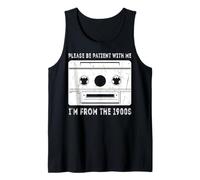 Please Be Patient I'm From The 1900s Funny Cowboy Saying Tank Top