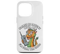 Please Be Patient I'm From The 1900s Funny Dragon Men Women Case for iPhone 13 Pro