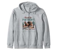 Please Be Patient I'm From the 1900s Stagecoach Western Vint Zip Hoodie