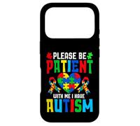 Please Be Patient With Me I Have Autism Case for iPhone 17 Pro