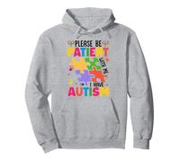 Please Be Patient With Me I Have Autism Pullover Hoodie