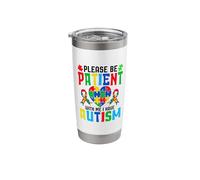 Please Be Patient with Me I Have Autism Stainless Steel Insulated Tumbler