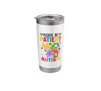 Please Be Patient with Me I Have Autism Stainless Steel Insulated Tumbler