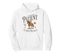 Please Be Patient With Me I’m From the 1900s Funny Pullover Hoodie