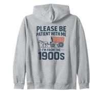 Please Be Patient With Me I’m From the 1900s Funny Retro Zip Hoodie