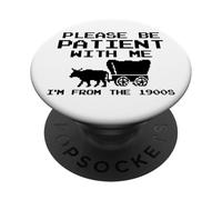 Please Be Patient With Me I'm From 1900s Boomer PopSockets Adhesive PopGrip