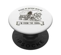 Please Be Patient With Me I'm From The 1900s Boomer PopSockets Adhesive PopGrip