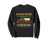 Please Be Patient With Me I'm From The 1900s Classic Game Sweatshirt