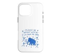 Please Be Patient With Me I'm From The 1900s Doodle Case for iPhone 16 Pro Max