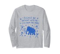 Please Be Patient with Me I'm from The 1900s Doodle Long Sleeve T-Shirt