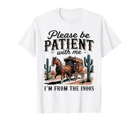 Please Be Patient With Me I'm From The 1900s for Men Women T-Shirt